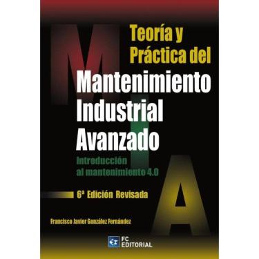 Imagem de Teoría y Práctica del Mantenimiento Industrial Avanzado - Espanhol