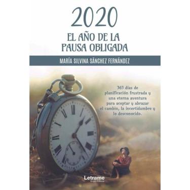 Imagem de 2020 El año de la pausa obligada - Espanhol
