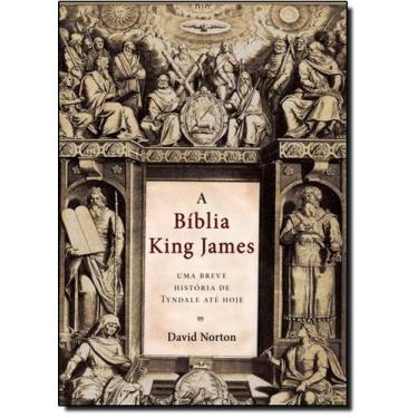 Imagem de A Biblia King James - Uma Breve Historia Tyndale Ate Hoje