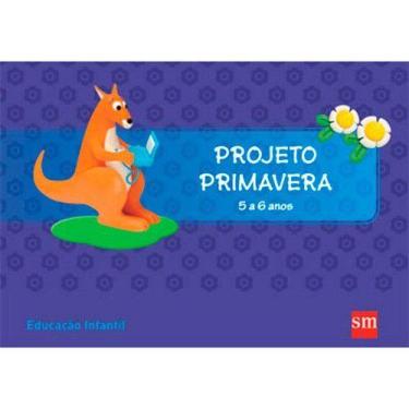 Imagem de Projeto Primavera - Ed. Infantil - 5 a 6 Anos - SM EDICOES LTDA