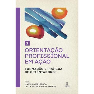 Imagem de Orientação Profissional Em Ação - Volume 1 - Vol. 1