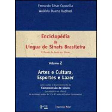 Imagem de Enciclopedia Da Lingua De Sinais Brasileira - Vol. 2 - Artes E Cultura, Esportes E Lazer