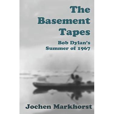 Imagem de The Basement Tapes: Bob Dylan's Summer of 1967