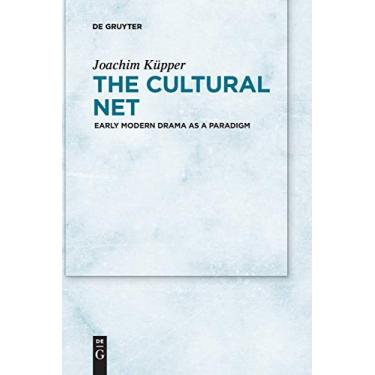 Imagem de The Cultural Net: Early Modern Drama as a Paradigm