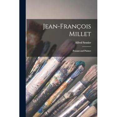Imagem de Jean-François Millet: Peasant and Painter