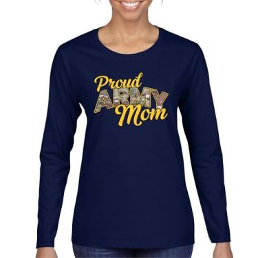 Imagem de Camiseta feminina de manga comprida Proud Army Mom US Military Family Pride Veteran Patriotic Armed Forces Mother's Day Licenciada, Azul marinho, P