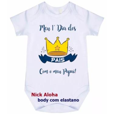 Imagem de body bebê meu primeiro dia dos pais com o meu papai cód 9681 - nick al