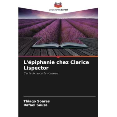 Imagem de L'épiphanie chez Clarice Lispector: L'acte de revoir le nouveau