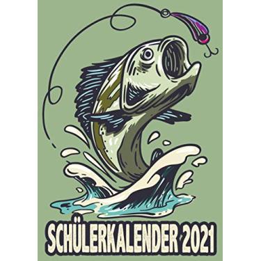 Imagem de Schülerkalender 2021: Wochenplaner zum notieren, organisieren und planen DIN A4. Kalender/Terminkalender/Monats- / Tagesübersicht/Kontakt- / Geburtstags listen/Fisch mit Köder