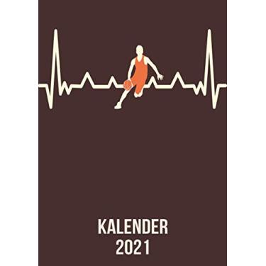 Imagem de Kalender 2021: DIN A4 Kalender von 01/2021 - 12/2021 1 Tag = 1 Seite mit großem Tageskalender und großartiger Übersicht. Monatsübersicht, ... / basketball heartbeat Herzschlag2