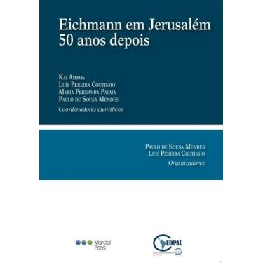 Imagem de Eichmann em Jerusalém: 50 anos depois