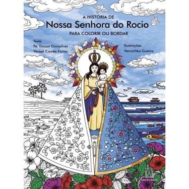 Imagem de A História De Nossa Senhora Do Rocio Para Colorir Ou Bordar