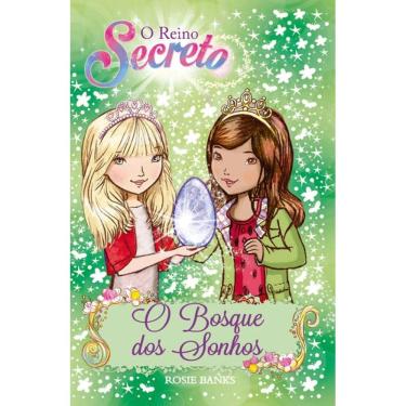 Imagem de O reino secreto - O bosque dos sonhos - Livro 9