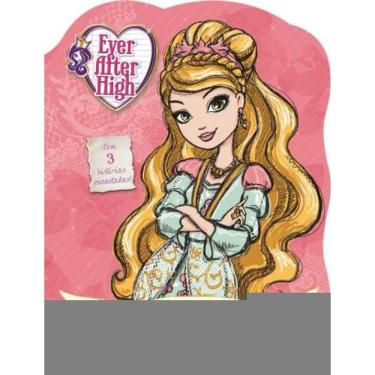 Imagem de Ever After High - A Verdadeira Beleza E Outras Hih