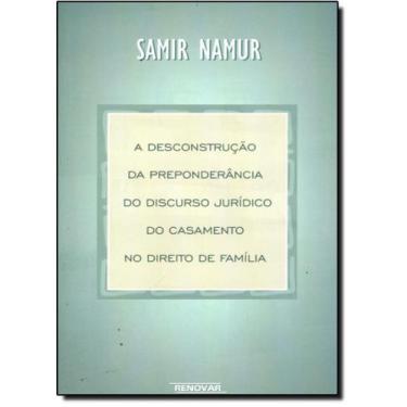 Imagem de Desconstrução da Preponderância Jurídica do Casamento no Direito de Fa