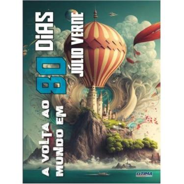 Imagem de a Volta o Ao Mundo Em 80 Dias - OTIMA EDITORA - LITERATURA ESTRANGEIRA