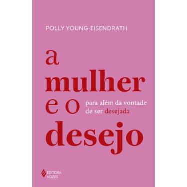Imagem de Livro - A mulher e o desejo