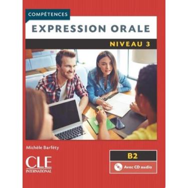 Imagem de Expression Orale Niveau 3 Cd Audio 2Eme Ed - CLE INTERNATIONAL - PARIS