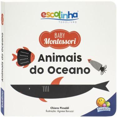Imagem de Livro - Escolinha Baby Montessori - Contrastes! Animais do Oceano