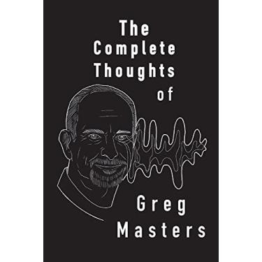 Imagem de The Complete Thoughts of Greg Masters: Poems