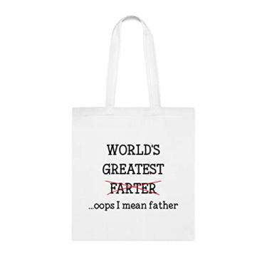 Imagem de World's Greatest Farter Oops I Mean Pai, presente para pais, ideia de presente para pai, bolsa de ombro pai, bolsas reutilizáveis, presente para o pai da filha favorita, filho e filhos, Branco