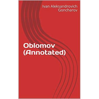Imagem de Oblomov (Annotated) (English Edition)