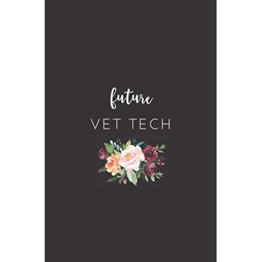 Imagem de Future Vet Tech: Small Lined Notebook for Veterinary Technician Students