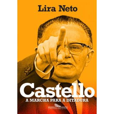 Imagem de Livro Castello - A Marcha Para A Ditadura