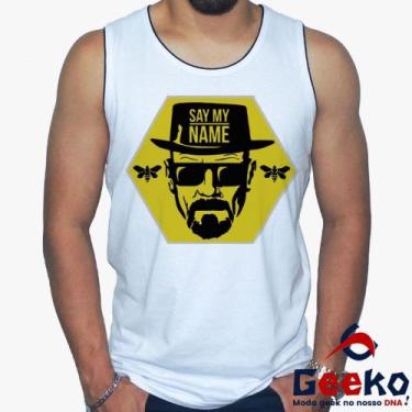 Imagem de Regata Breaking Bad 100% Algodão Heisenberg Say My Name Geeko, Branco,