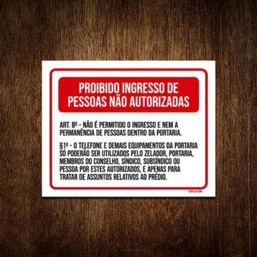 Imagem de Placa Proibido Ingresso Pessoas Não Autorizadas 18X23