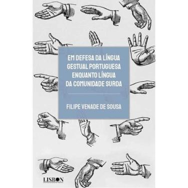 Imagem de Em Defesa Da Língua Gestual Portuguesa Enquanto Língua Da Comunidade