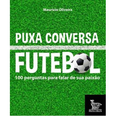 Imagem de Puxa Conversa Futebol - MATRIX, Sortido