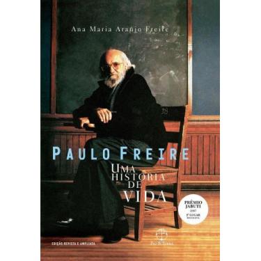 Imagem de Paulo Freire - Uma História de Vida - Edição Revista e Ampliada - PAZ 