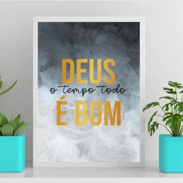 Imagem de Quadro Deus O Tempo Todo É Bom 24X18Cm Branca
