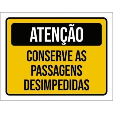 Imagem de Kit 3 Placas Conserve Passagens Desimpedidas 27X35 - Sinalizo