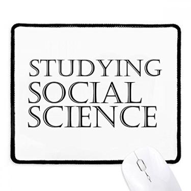 Imagem de Mousepad curto, frase, estudando, ciência social, borda costurada, tapete de borracha para jogos