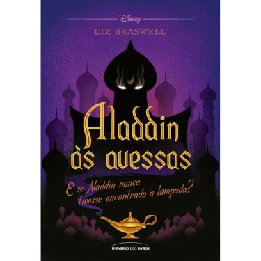 Imagem de Aladdin às Avessas - E Se Aladdin Nunca Tivesse Encontrado a Lâmpada?