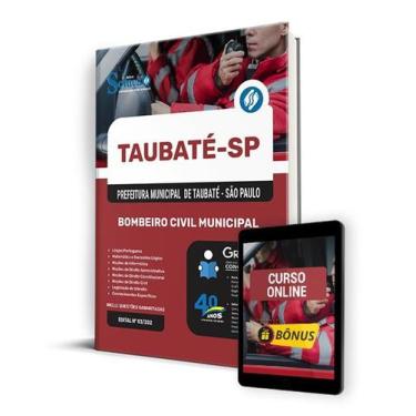 Imagem de Apostila Prefeitura de Taubaté - SP 2024 - Bombeiro Civil Municipal