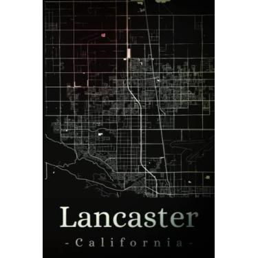 Imagem de Lancaster California: Your city, your region, your home! | Composition Notebook 6x9 lined 120 pages
