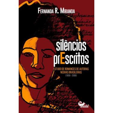 Imagem de Livro - Silêncios prescritos: Estudo de romances de autoras negras bra