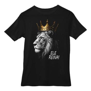 Imagem de Camiseta Religiosa Ele Reina Leão Camisa Manga Curta Algodão - NoBrand