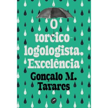 Imagem de Livro - O torcicologologista, excelência
