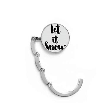 Imagem de Gancho de mesa com citação Let It Snow para escrever à mão, fecho decorativo, gancho dobrável