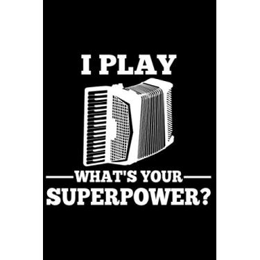 Imagem de Was ist deine Superkraft? Akkordeon Instrument Ziehharmonika: DIN A5 Liniert 120 Seiten / 60 Blätter Notizbuch Notizheft Notiz-BlockHandharminika Harmonika Akkordeon Motive Spruch