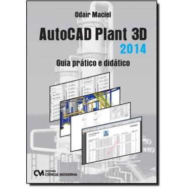Imagem de Autocad Plant 3d: Guia Prático e Didático - CIENCIA MODERNA, 3