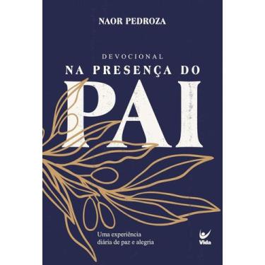 Imagem de Devocional Na Presença Do Pai 2026  Naor Pedroza - Editora Vida