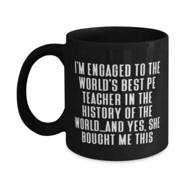 Imagem de Presentes divertidos para noivos, I'm Engaged to the World's Best PE Teacher in the History of the, sarcástico Dia dos Namorados 325 g Caneca de presente para