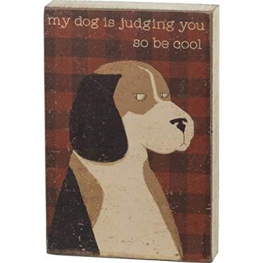 Imagem de Primitives by Kathy Placa decorativa de madeira My Dog is Judging You So Be Cool 10 x 15 cm, vermelha (101689)