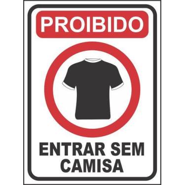 Imagem de Placa Sinalização Proibido Entrada Sem Camisa 20x15cm - Royal Art