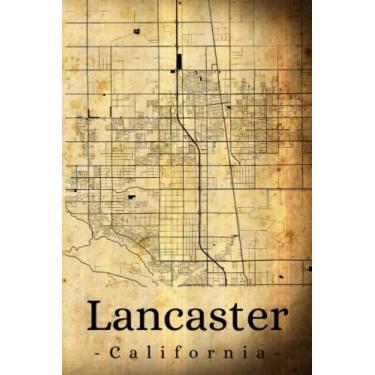 Imagem de Lancaster California: Your city, your region, your home! | Composition Notebook 6x9 lined 120 pages